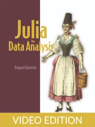 Julia for Data Analysis Video Edition